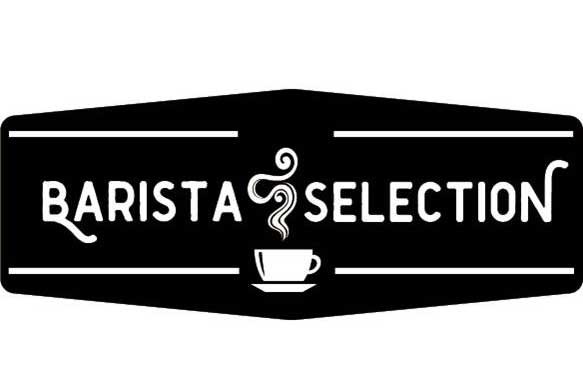 Barista Selection